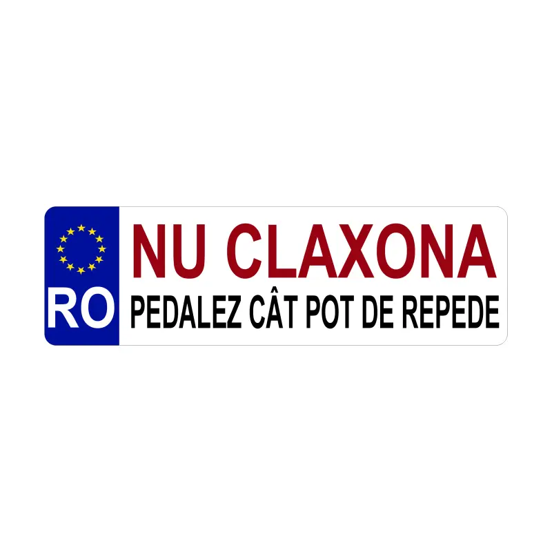 Nu claxona pedalez cat pot de repede, autocolant, dimensiune 200x60mm, model 023